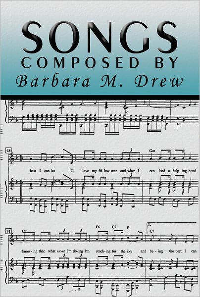 Songs Composed by Barbara M. Drew