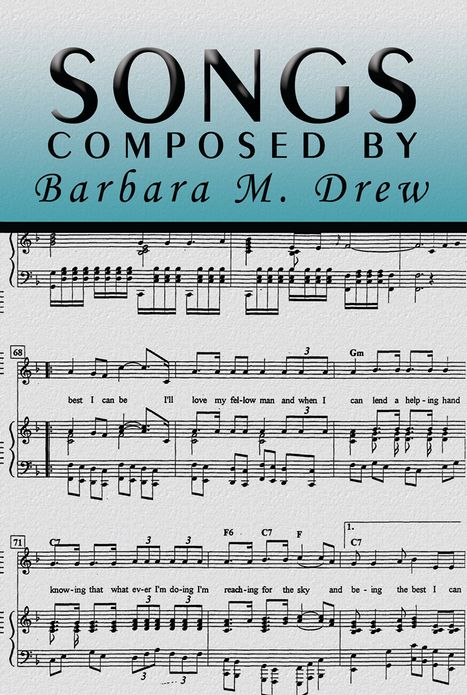 Songs Composed by Barbara M. Drew
