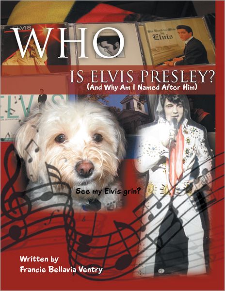 Who is Elvis Presley?: (And Why Am I Named After Him)