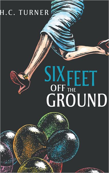 Six Feet Off The Ground