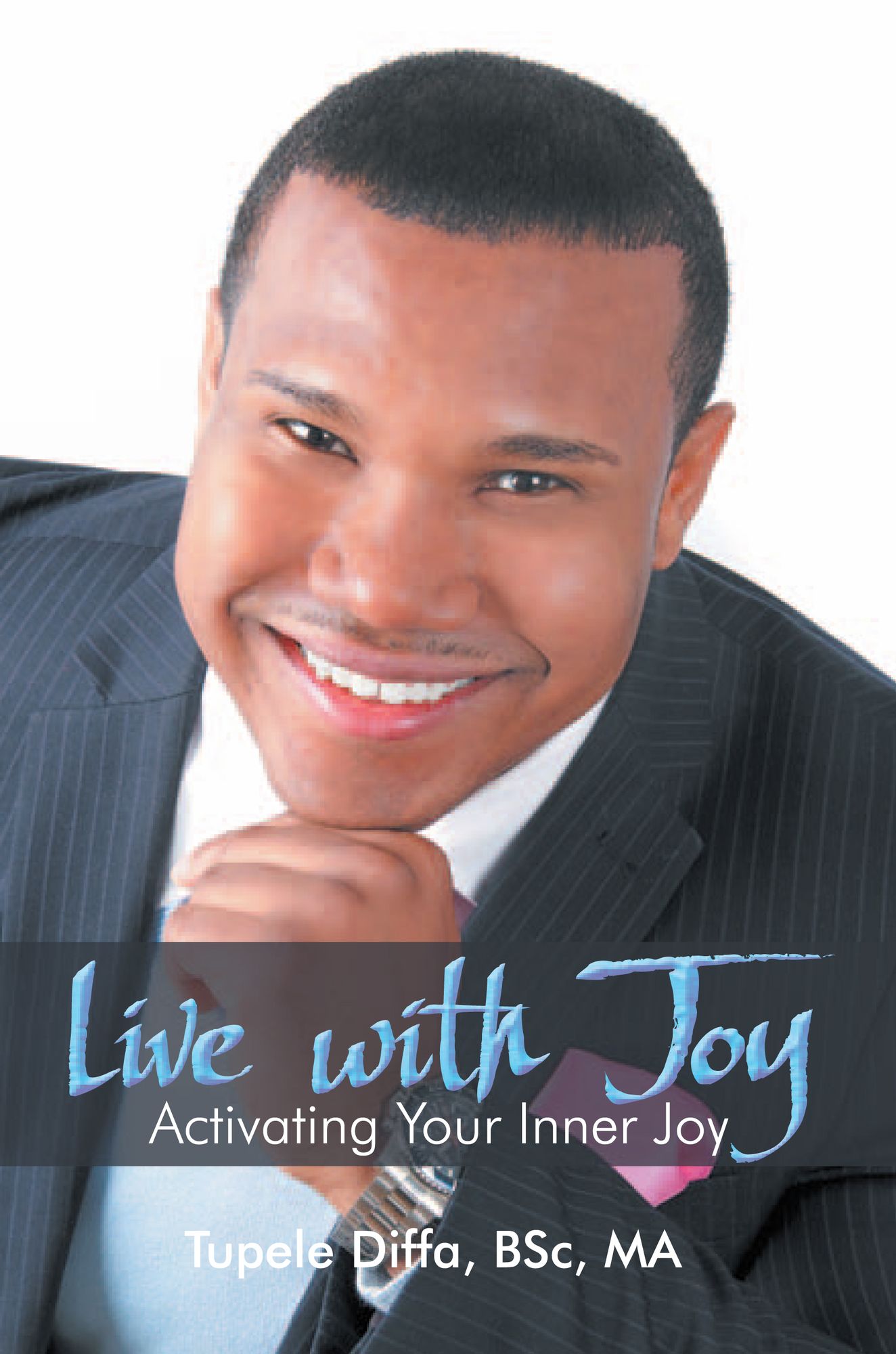 Live with Joy: Activating Your Inner Joy