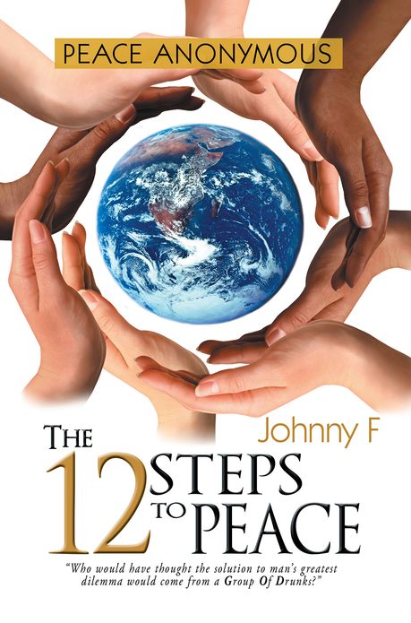 Peace Anonymous - The 12 Steps To Peace