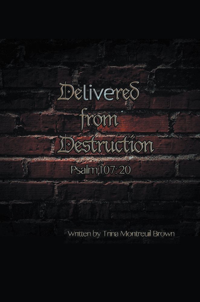 Delivered From Destruction