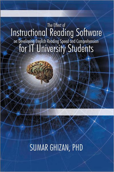 The Effect of Instructional Reading Software on Developing English Reading Speed and Comprehension for IT University Students