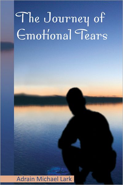 The Journey of Emotional Tears