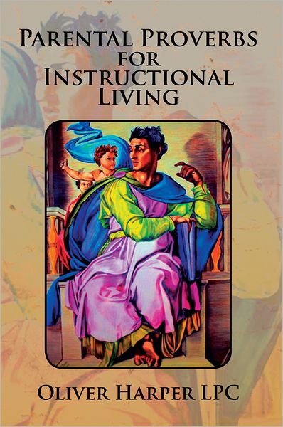 Parental Proverbs for Instructional Living