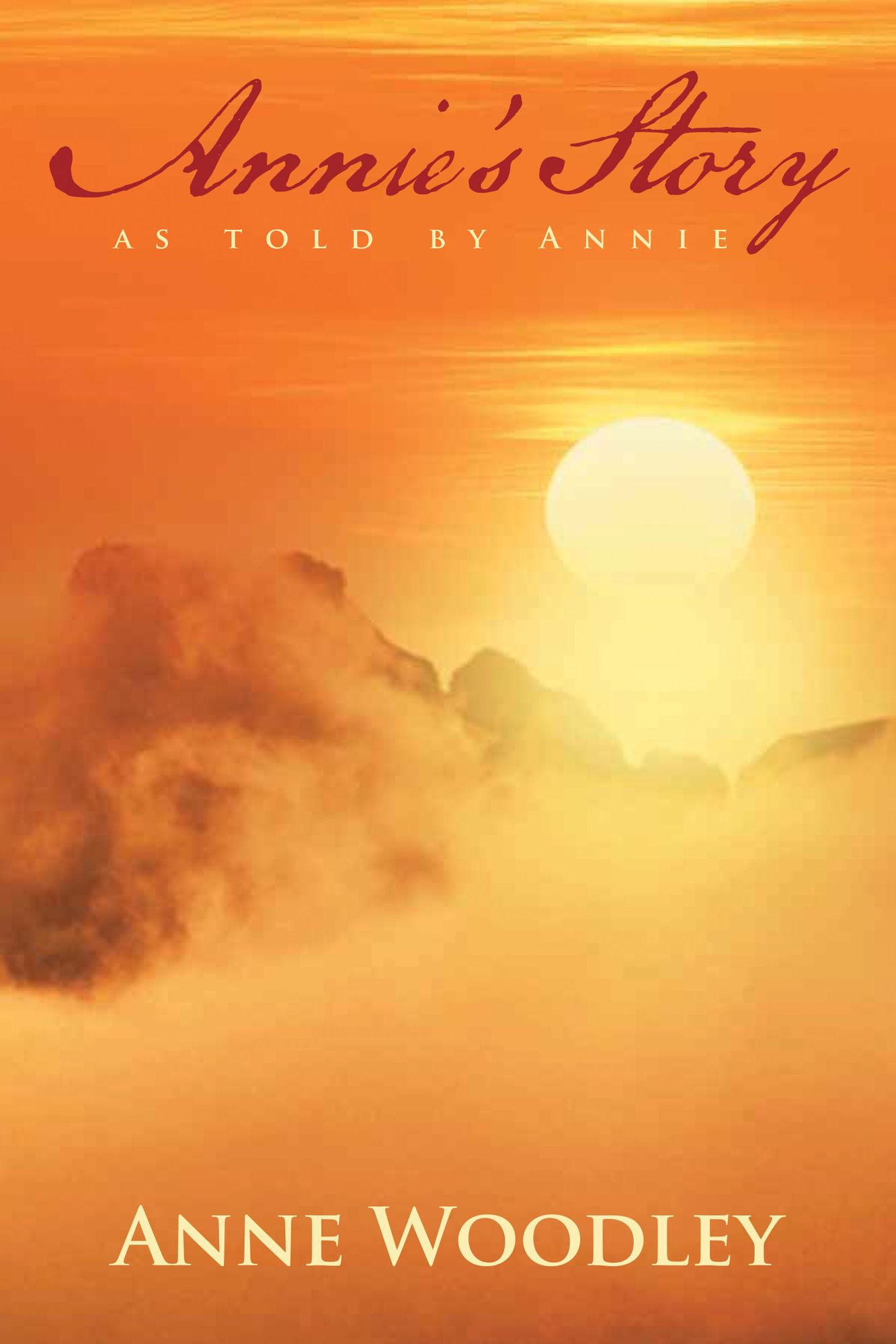 ANNIE'S STORY as told by Annie