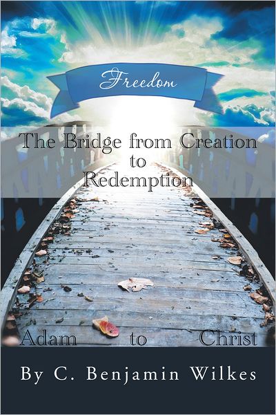 The Bridge from Creation to Redemption: Freedom