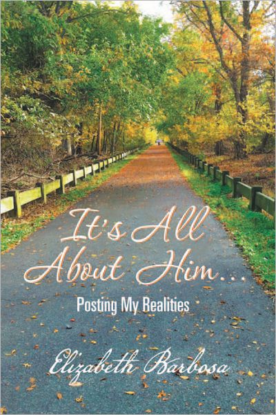 It's All About Him...: Posting My Realities