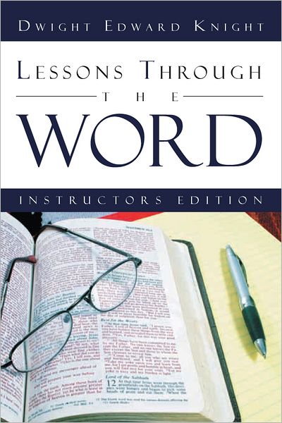 Lessons Through The Word: Student Edition