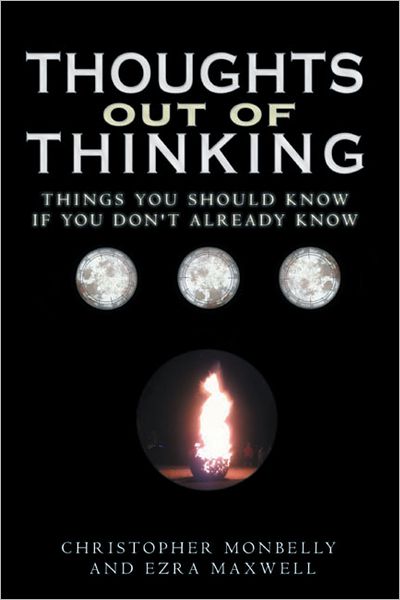 Thoughts Out of Thinking: Things you should know if you don't already know.
