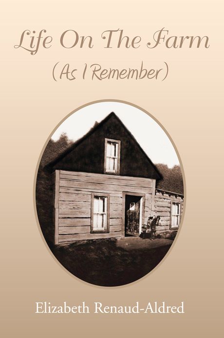 Life On The Farm (As I Remember)