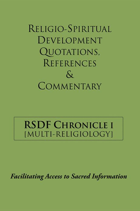 RSDF Chronicle I: Religio-Spiritual Development Quotations, References & Commentary