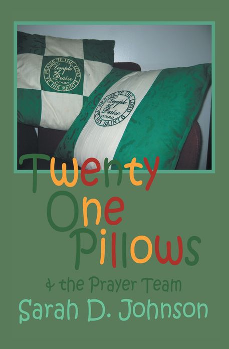 Twenty One Pillows and The Prayer Team