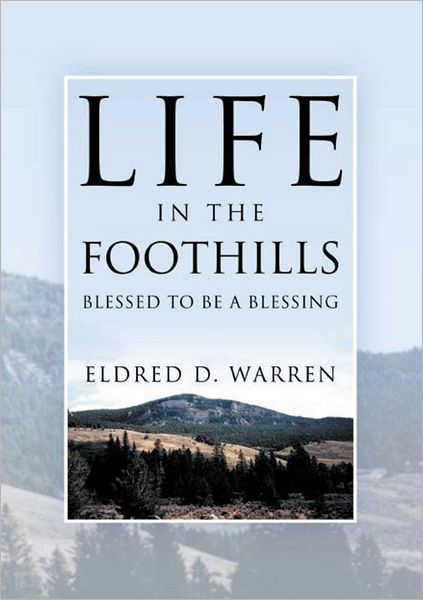Life In The Foothills: Blessed To Be A Blessing
