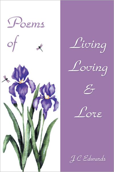 Poems of Living, Loving & Lore