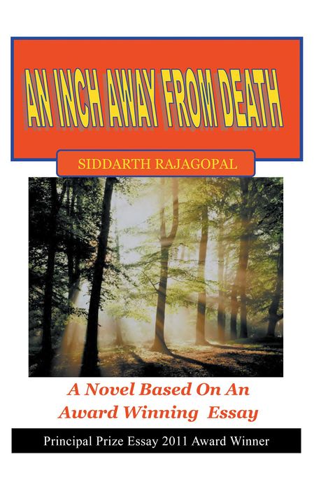 An Inch Away From Death: A Novel Based On An Award Winning Essay