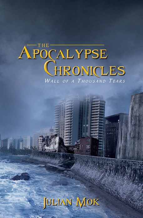The Apocalypse Chronicles: Wall of a Thousand Tears