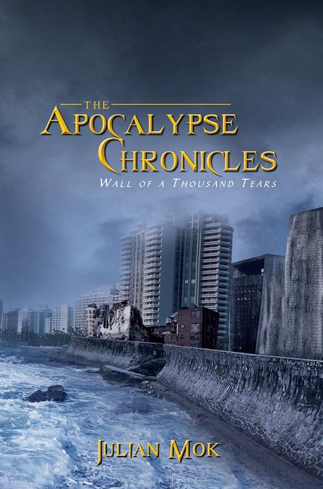 The Apocalypse Chronicles: Wall of a Thousand Tears