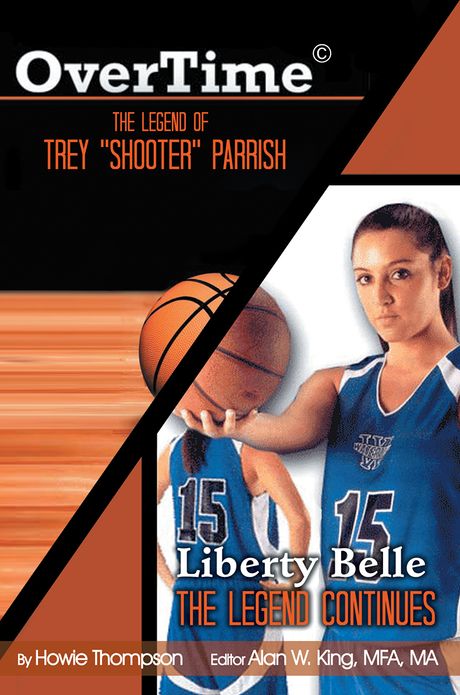 Overtime: The Legend of Trey "Shooter" Parrish/ Liberty Belle: The Legend Contiues