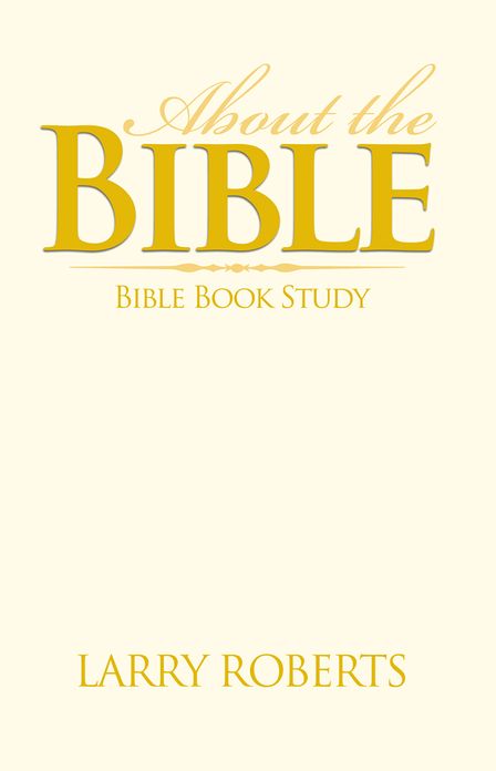 ABOUT THE BIBLE: BIBLE BOOK STUDY