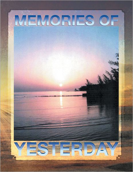 Memories of Yesterday