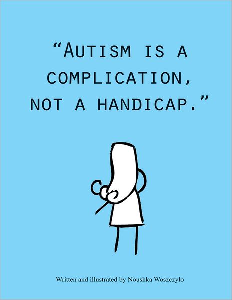 Autism is a complication, not a handicap