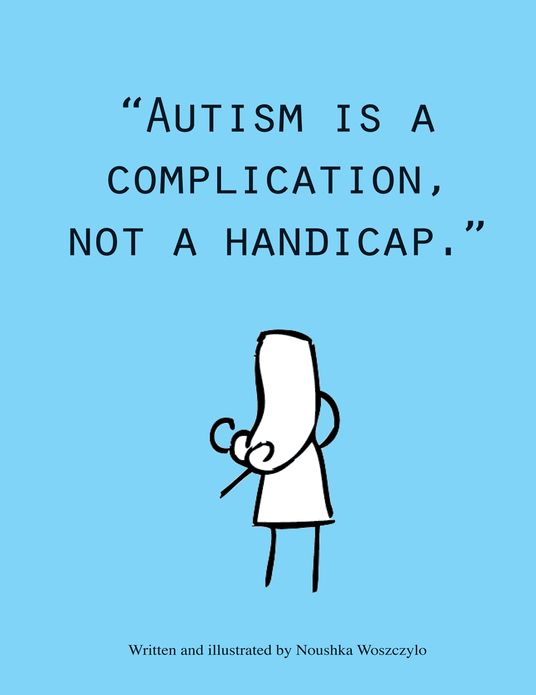 Autism is a complication, not a handicap
