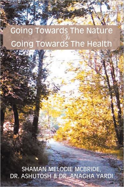 Going Towards The Nature Is Going Towards The Health