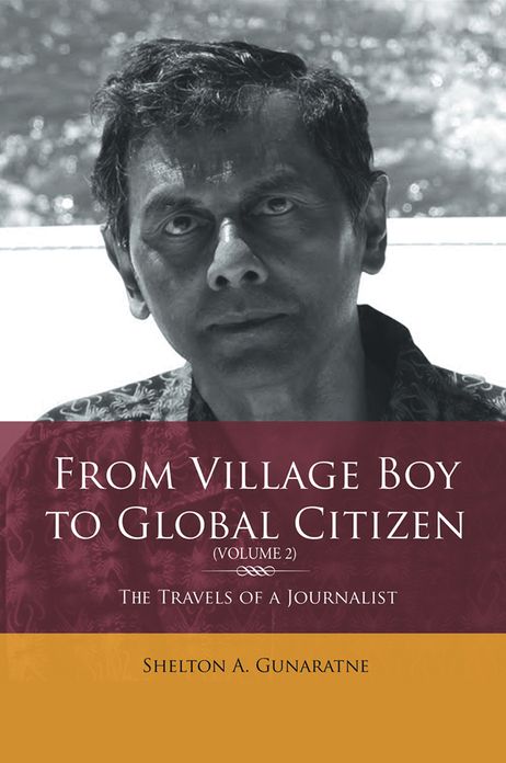 From Village Boy to Global Citizen (Volume 2): The Travels of a Journalist: The Travels of a Journalist
