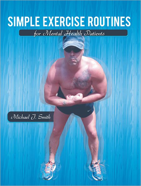 Simple Exercise Routines for Mental Health Patients