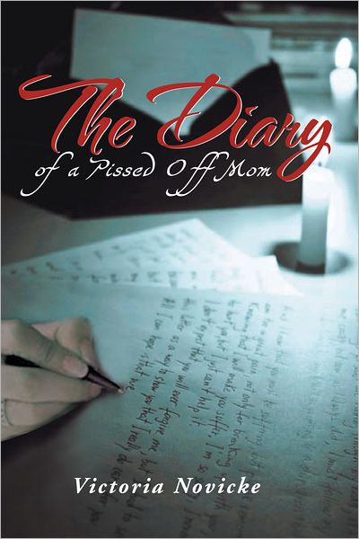 The Diary of a Pissed Off Mom