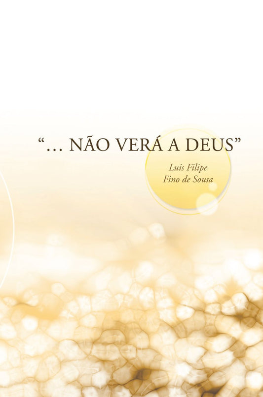 "... NÃO VERÁ A DEUS"