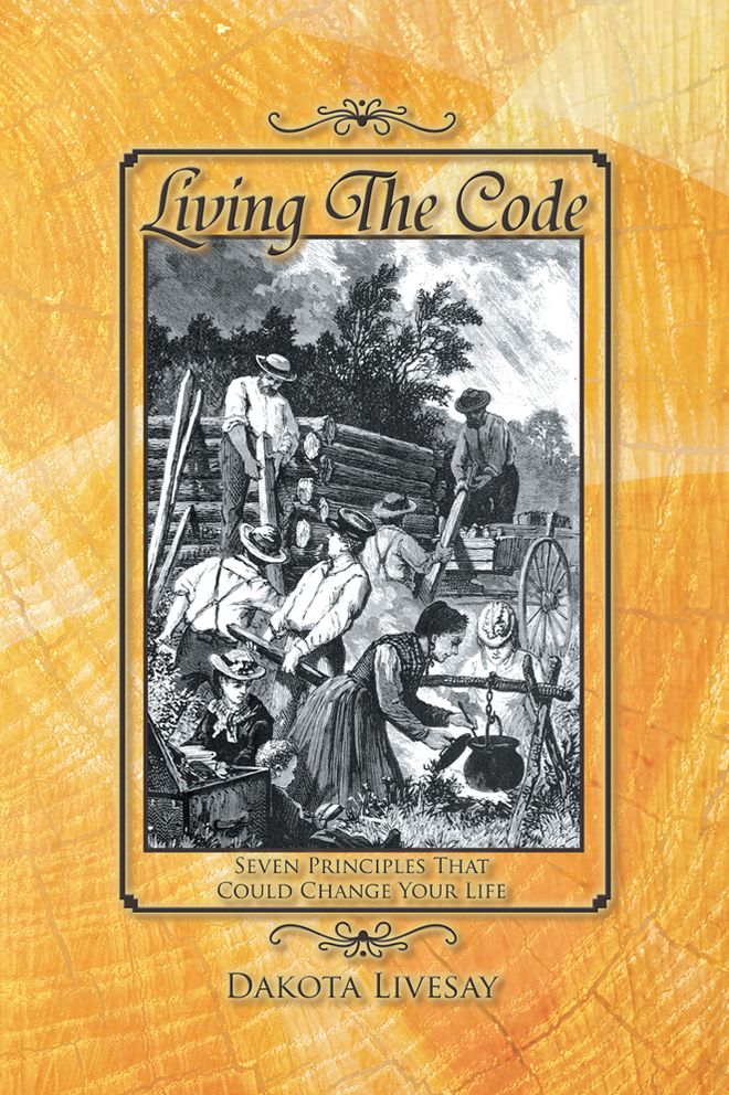 Living The Code: Seven Principles That Could Change Your Life