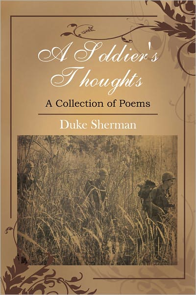 A Soldier's Thoughts: A Collection of Poems