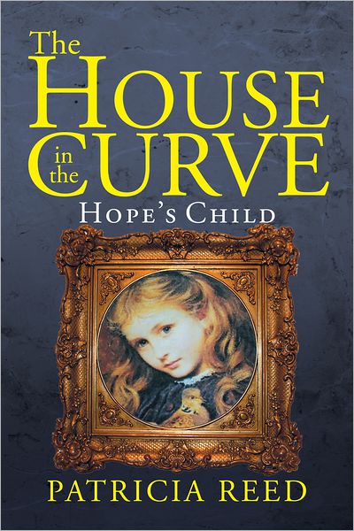 The House in the Curve: Hope's Child