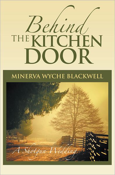 BEHIND THE KITCHEN DOOR: A Shotgun Wedding