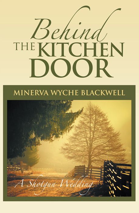 BEHIND THE KITCHEN DOOR: A Shotgun Wedding