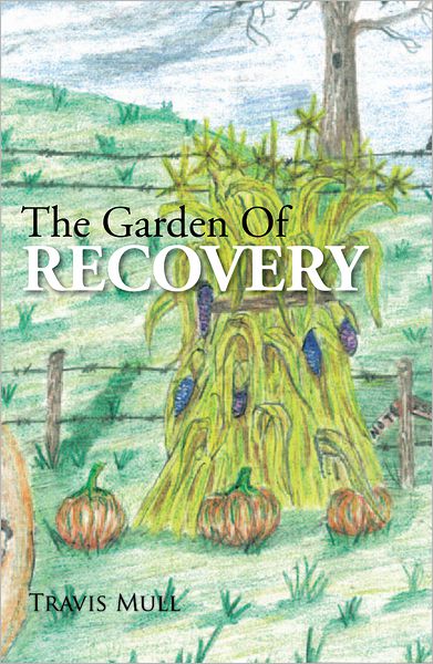 The Garden Of Recovery