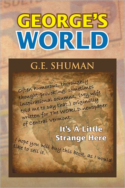 George's World: It's A Little Strange Here