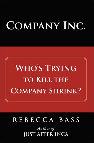Company Inc.: Who's Trying to Kill the Company Shrink