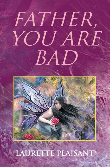 FATHER, YOU ARE BAD