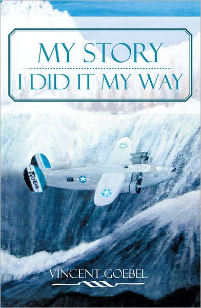 MY STORY:I DID IT MY WAY: I DID IT MY WAY