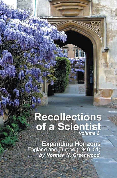 Recollections of a Scientist Volume 2: Expanding Horizons: England and Europe (1948-51)