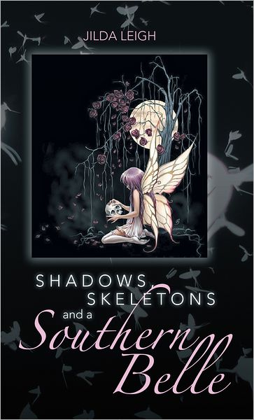 shadows, Skeletons and a Southern Belle