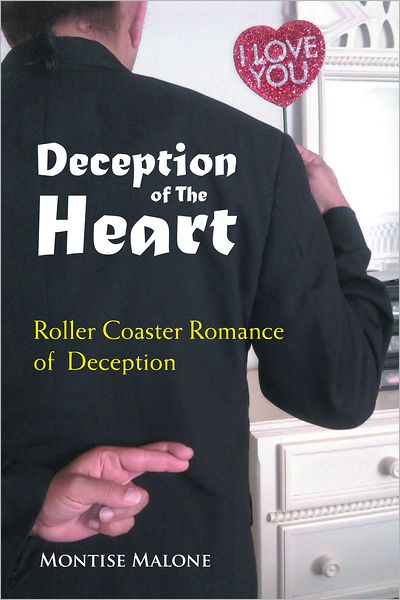 Deception of The Heart: Roller Coaster Romance of Deception