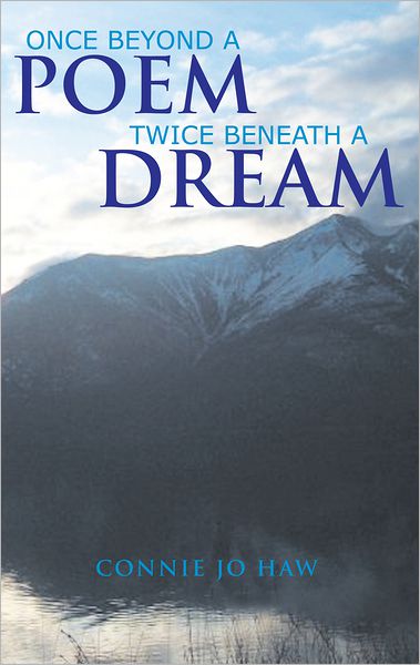 Once Beyond A Poem Twice Beneath A Dream