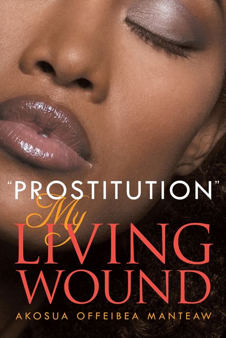 "Prostitution" My Living Wound