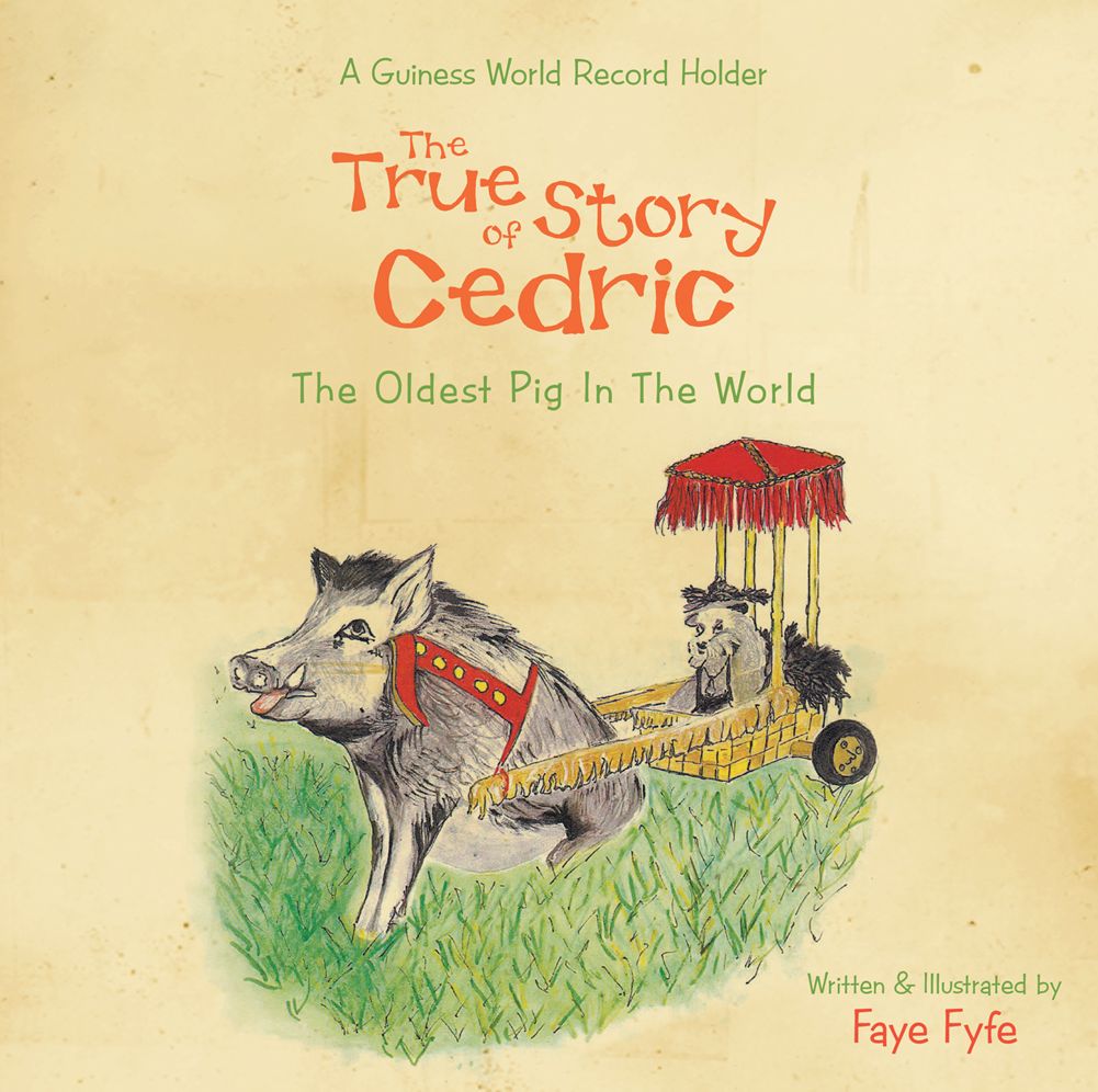 The True Story of CEDRIC: The Oldest Pig In the World