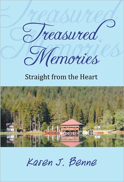 Treasured Memories: Straight from the Heart